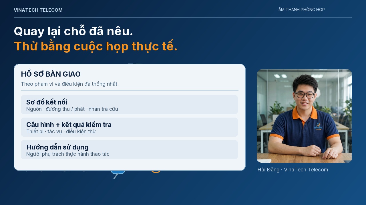 Nghe thử, cuộc gọi khi có nhu cầu và hồ sơ cho người vận hành.
