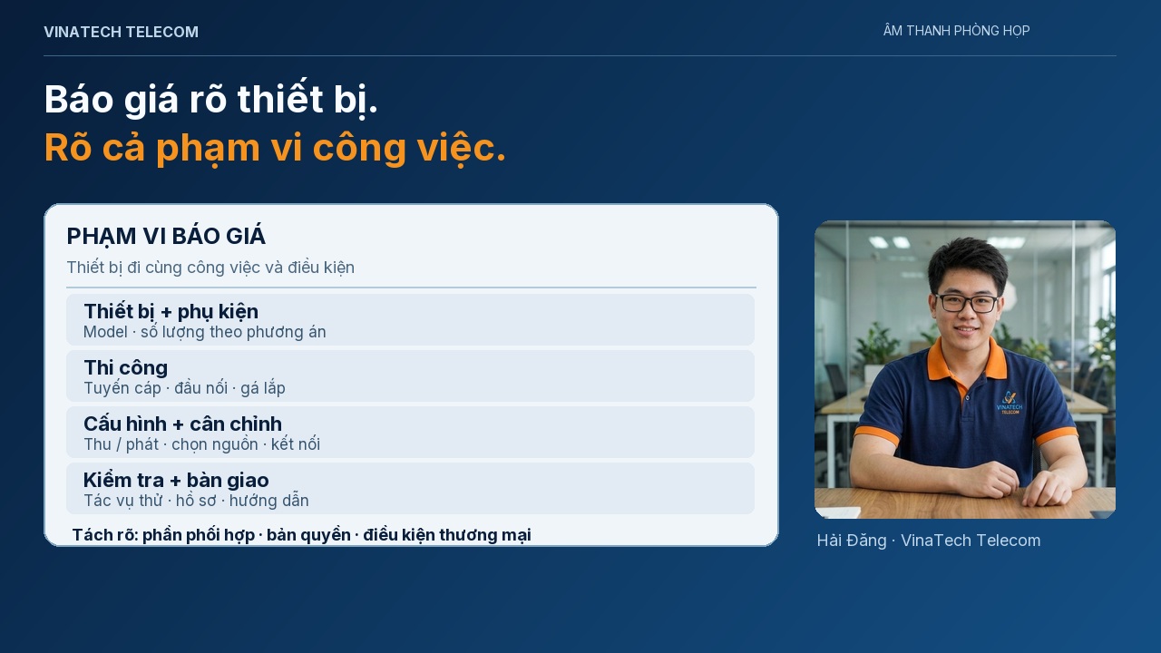 Các nhóm phạm vi báo giá âm thanh phòng họp: thiết bị, thi công, cấu hình và bàn giao.